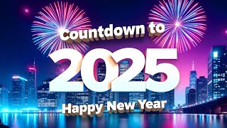 New Years Countdown 2025 🎉 Countdown to 2025 🎆 New Year Countdown 2025 🎊 Happy New Year 2025