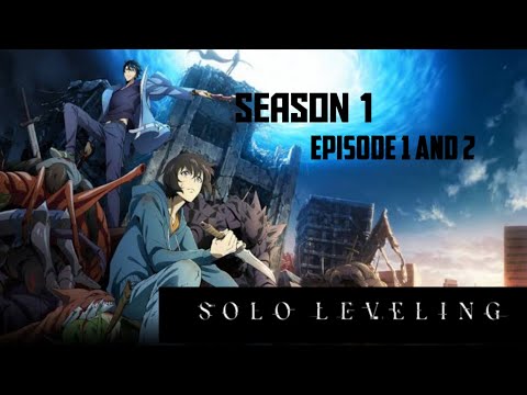 Solo leveling season 1, episode 1 and 2 explained| Frame by frame