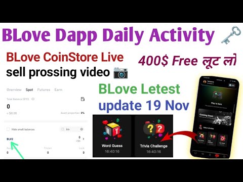 BLove Tokan CoinStore Live sell update today ? BLove good news 🗞️ BLove Dapp 💥new earning platform