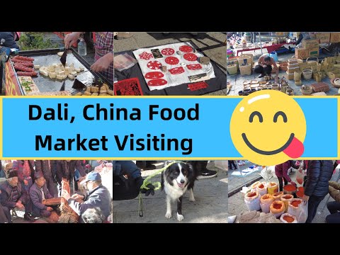 Dali, China Food Market Visiting 中国大理赶集