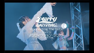 ノンフィクション・シンガー / Merry BAD TUNE.-LIVE ver.-