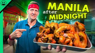 Manila After Midnight!! Filipino Street Food After Dark!!