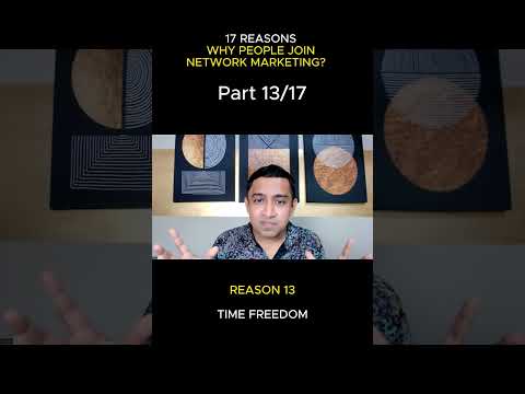 17 Reasons Why People Join Network Marketing | Reason 13: Time Freedom