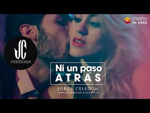 Ni Un Paso Atrás - Jorge Celedón & Sergio Luis Rodríguez I Video Oficial