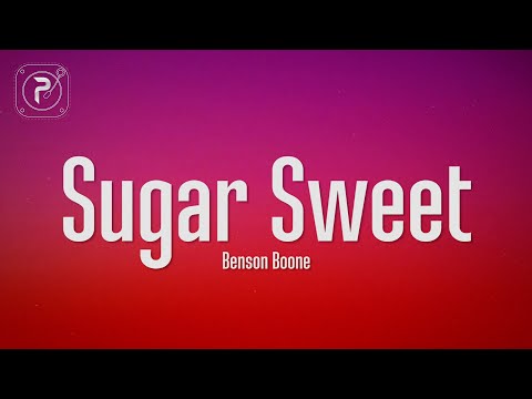 Benson Boone - Sugar Sweet (Lyrics)