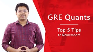 GRE Quants: Top 5 Tips to Achieve High GRE Score!