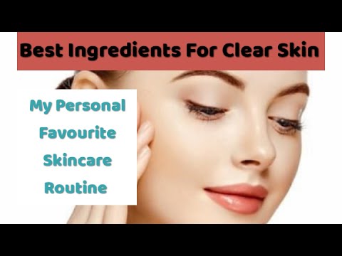 Best Ingredients for clear Skin, # Skincare Routine #bestingredient!skincare information.