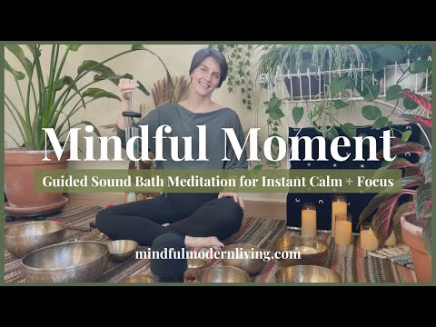 Mindful Moment | Sound Bath Meditation | Slowing Down