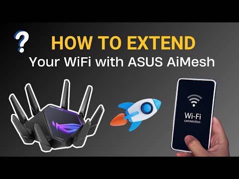 Boost Your WiFi Coverage with ASUS AiMesh!