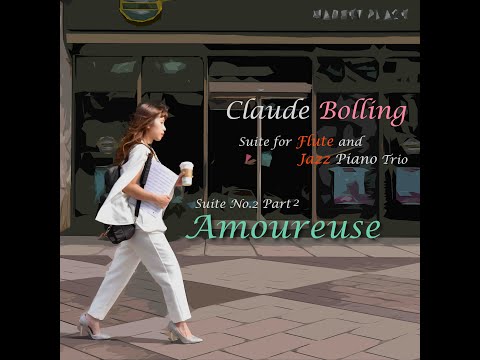 【風動室內樂團】Claude Bolling / Suite for Flute and Jazz Piano Trio / Amoureuse / cover by 陳瀅晴