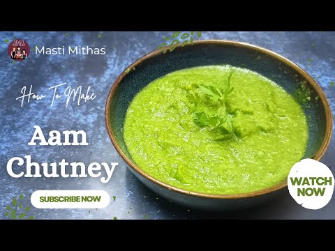 Aam Chutney – Tangy Mango Chutney Recipe