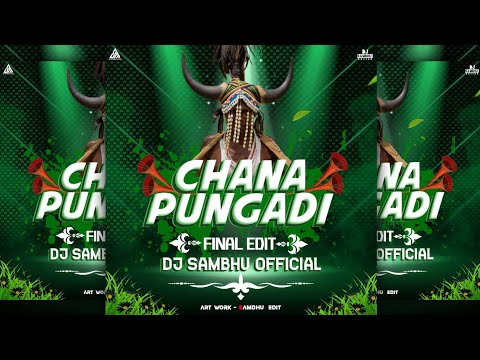 CHANA PUNGADI ( GONDI SONG ) FINAL REMIX | DJ SAMBHU OFFICIAL 😍❤️