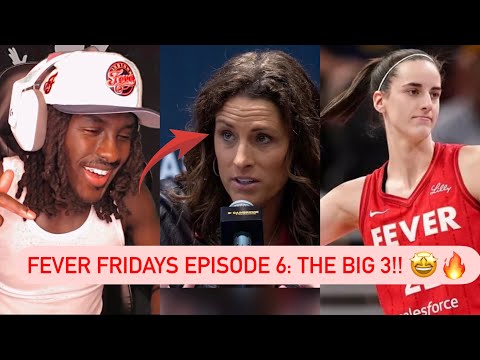 Fever Fridays Episode 6: THE BIG 3!!