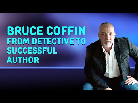 Bruce Coffin: From Detective to Successful Author