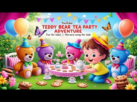 Teddy Bear Tea Party Adventure|| Fun for Kids|| Wow Babies||Nursery Song For Kids|#kidssongs