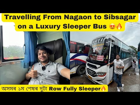 Travelling From Nagaon to Sibsagar on a Luxury Sleeper Bus 😍🔥