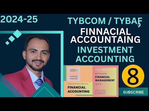 #8 TYBAF / TYBCOM | Investment Accounting Concept | Financial Accounts |sem 6 - sem 5| Siraj shaikh|