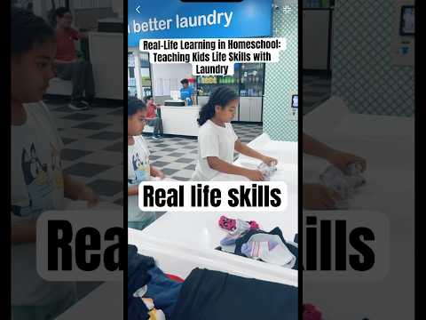 Real-Life Learning in Homeschool: Teaching Kids Life Skills with Laundry