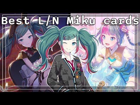 Ranking ALL L/N Miku Cards [Project Sekai]