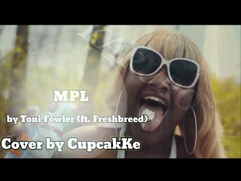 【CupcakKe raps in FILIPINO!】MPL by Toni Fowler(feat. Freshbreed)【EMOTIONAL】