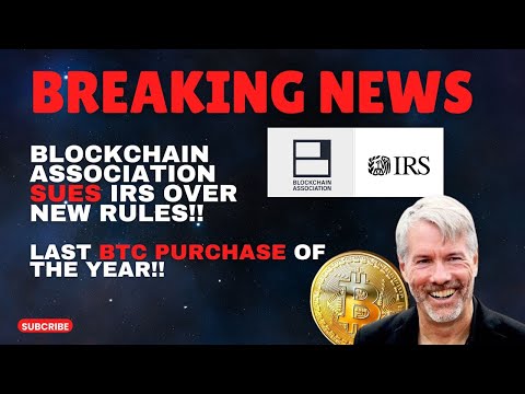 BREAKING NEWS!! 🚨🚨BLOCKCHAIN ASSOCIATION SUES IRS OVER NEW CRYPTO RULES!!