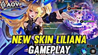 AOV : NEW SKIN LILIANA GAMEPLAY - ARENA OF VALOR LIÊNQUÂNMOBILE ROV