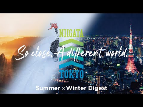 Three days in Tokyo and Niigata, Japan – Summer × Winter Digest