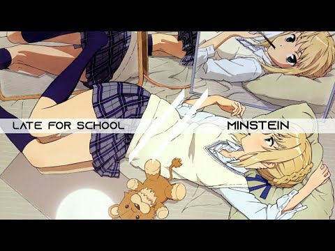 Late For School - Minstein