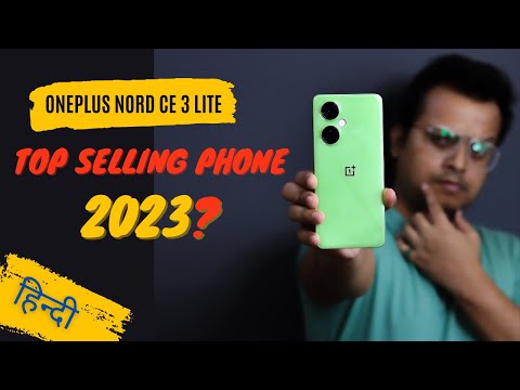 OnePlus Nord CE 3 Lite 5G Unboxing & In Depth Review [ हिन्दी ] - Best Selling Phone 2023?