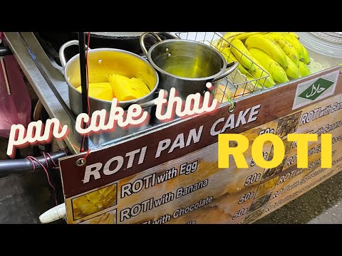 Pan cake Thai जब  रोटी बनाते देखा केले से थाईलैंड मे