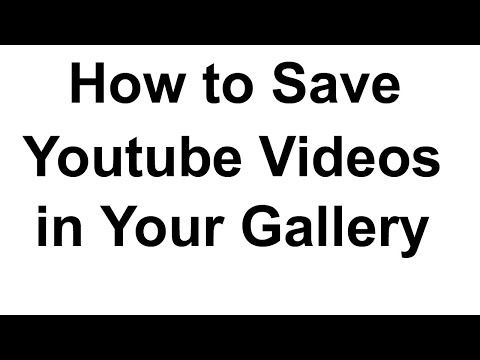 How to save Youtube videos in your  gallery  of Android Mobile