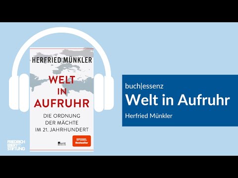 Welt in Aufruhr | Herfried Münkler | Buchessenz