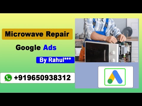 How To Create Microwave Repair Ads Account|Home Appliances Google Ads For AC Fridge Microwave #Tips