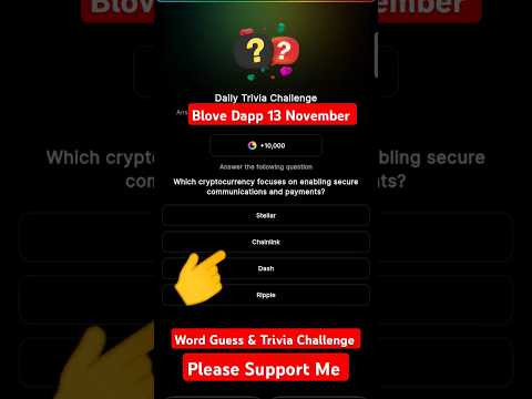 13 November Blove Dapp Daily Word Guess today & trivia challenge #blovedapp #wordguess #cryptomews