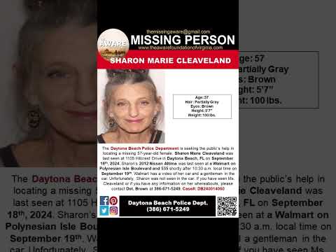 57 YEAR OLD SHARON CLEAVELAND IS MISSING FROM DAYTONA BEACH FLORIDA!!!  HELP BRING HER HOME SAFE!!!