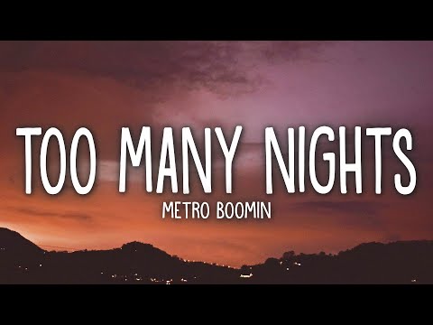 Metro Boomin, Don Toliver, Future - Too Many Nights (Lyrics)