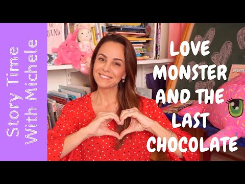 💝Story Time With Michele! 💝"Love Monster and the Last Chocolate" 🍫💝read aloud for kids