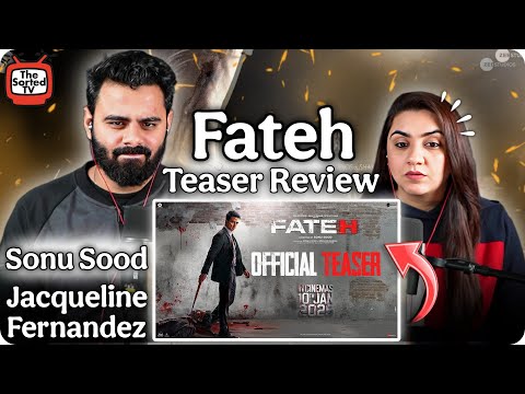 FATEH | Teaser Review | Sonu Sood | Jacqueline Fernandez | 2024 | The Sorted Reviews