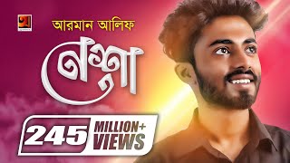 Nesha | নেশা | Arman Alif | Chondrobindu | Foisalur Aakash | Official Music Video | Bangla Song