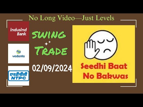 Swing trade for 2nd Sep 2024 | #indusindbk  #vedanta  #ntpc  #swingtradestock