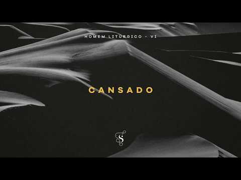 Cansado - Projeto Sola