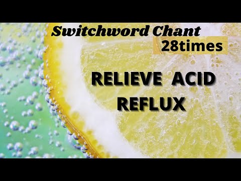 💖🦋🌈Switchword Chant ||TO RELIEVE ACID  REFLUX ||28TIMES 💖🦋🌈🌸🙏🙌