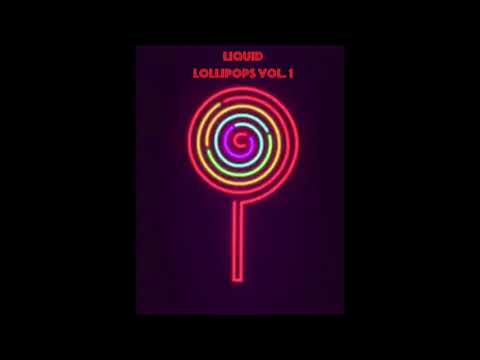 Liquid Lollipops Vol 1 - Drum & Bass Mix