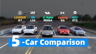 NIO ET5 vs Xpeng G6 vs Li Auto MEGA vs LUXEED R7 vs IM LS6 | Test Drive | 5-Car Comparison