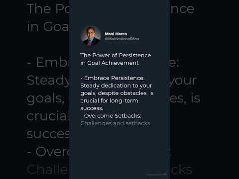 The Power of Persistence in Goal Achievement.   #focusimprovement