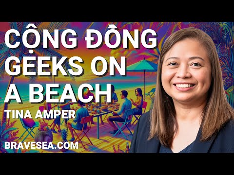 Tina Amper: Geeks on a Beach & Sốc Văn Hóa Ngược của 12 Triệu Người Philippines ở Nước Ngoài  - E489