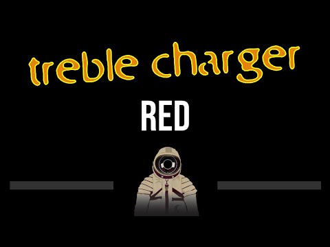 Treble Charger • Red (CC) (Upgraded Video) 🎤 [Karaoke] [Instrumental]