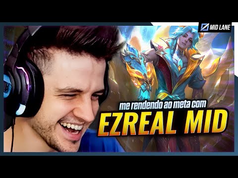 Estamos finalmente NOS RENDENDO AO META?! Ezreal MID!