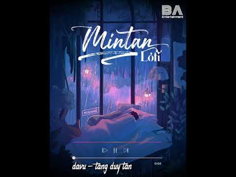 DẠ VŨ - (BAE) TĂNG DUY TÂN X (BAE) MINTAN | Lofi version