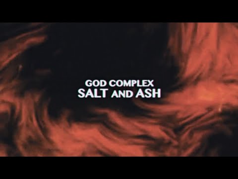 God Complex - Salt and Ash (OFFICIAL MUSIC VIDEO)